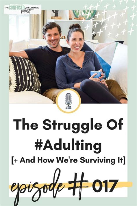 017 The Struggle Of Adulting How We Survive It The Confused