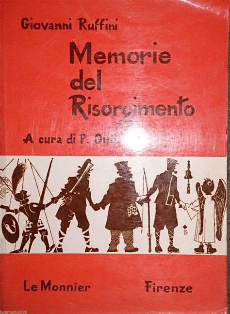 MEMORIE DEL RISORGIMENTO (LORENZO BENONI) by GIOVANNI RUFFINI: ottimo ...