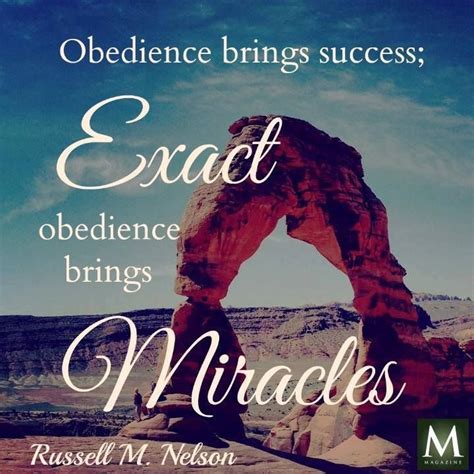 Obedience Brings Success Exact Obedience Brings Miracles — Russell