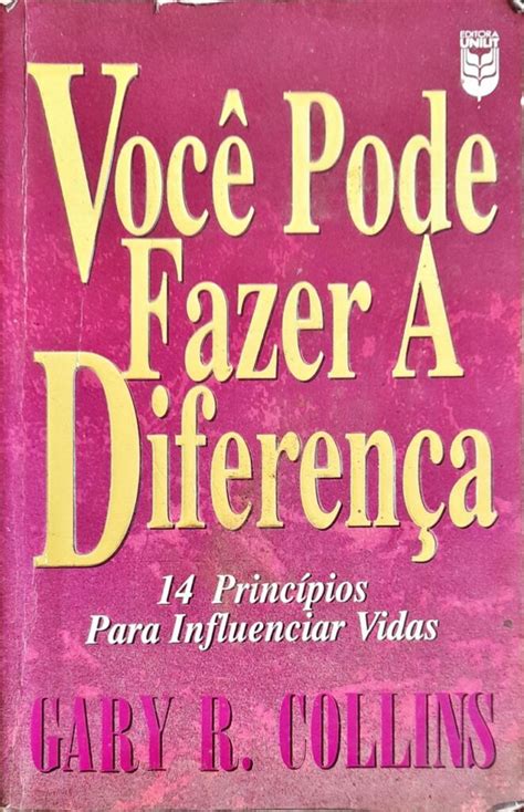 Você Pode Fazer a Diferença Gary R Collins Higino Cultural