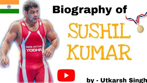 Biography Of Sushil Kumar Hindi सुशील कुमार की जीवनी Youtube