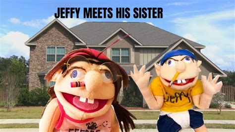 Sml Parody Jeffy Meets His Sister Youtube