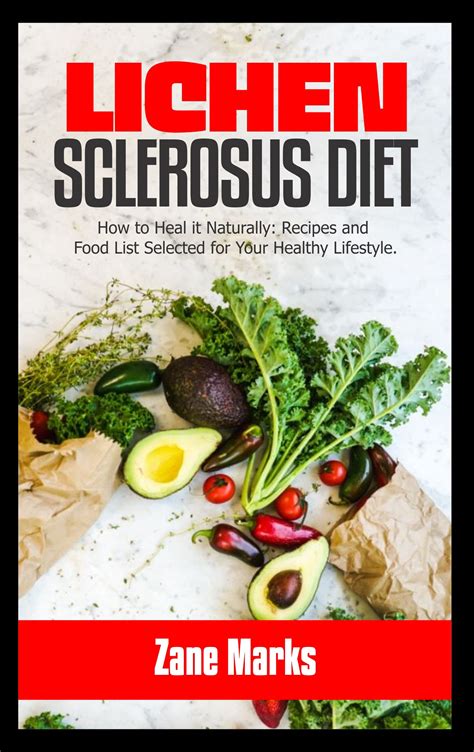 Lichen Sclerosus Diet How To Heal It Naturally Recipes And Food List