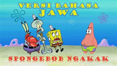 Spongebob Bahasa Jawa Ngakak Spongebob Squarepants Lucu Banget Kartun Keren Lucu Ngakak