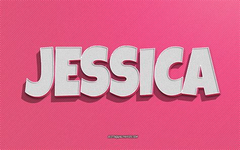X Px K Free Download Jessica Pink Lines Background With Names Jessica Name Female