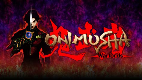 Onimusha Warlords For Nintendo Switch Nintendo Official Site