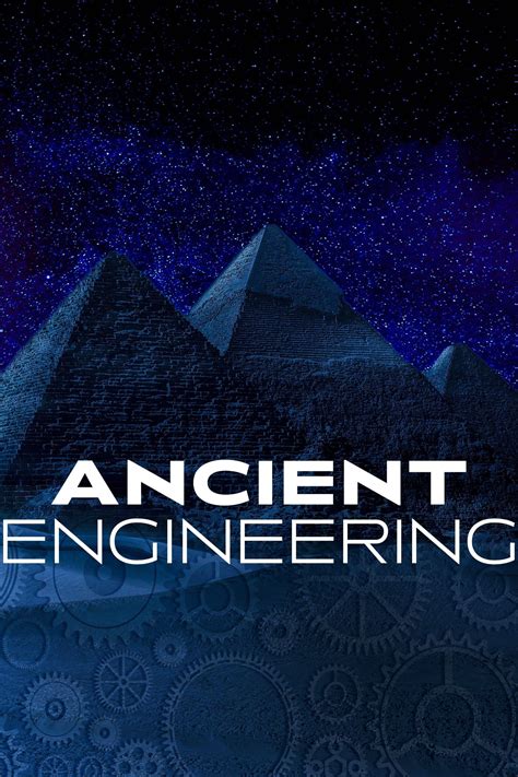 Ancient Engineering Full Cast And Crew Tv Guide