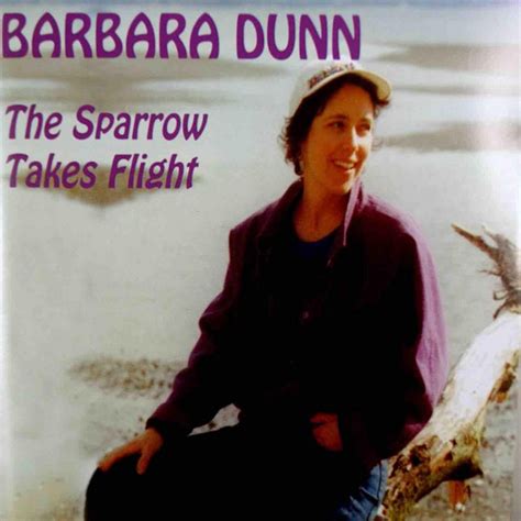 The Sparrow Takes Flight Song And Lyrics By Barbara Dunn Spotify