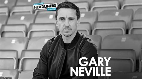 Bbc Radio 5 Live Headliners Gary Neville
