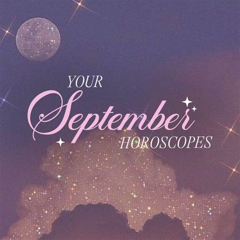 Your September Horoscope 2023 The 411 Plt