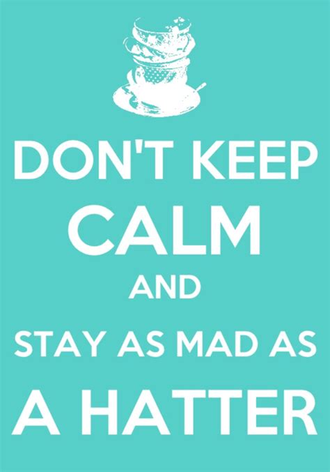 Lewis Carroll Keep Calm Posters Keep Calm Quotes Disney Style