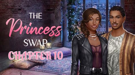 The Princess Swap Chapter 10 Desperate Times 💨 Choices Vip