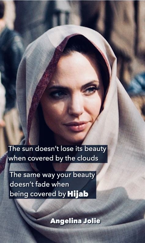 Golden Words By Angelina Jolie Hijab Quotes Islamic Love Quotes
