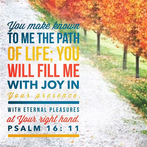 Sunday Scripture Psalm 1611 You Make Known To Me The Path Of Life