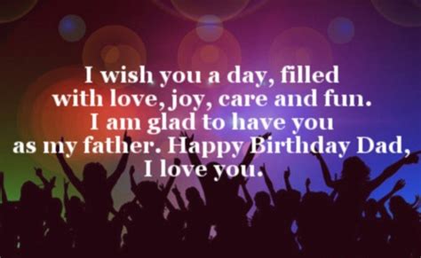 Happy birthday dad, you are the most amazing man in the whole wide world. Birthday Wishes For Father - Page 2