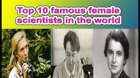 According to coed, it tried searching for these women themselves, and although google didn't turn up the actually same let's check the complete list of 50 most popular women. Top 10 famous female scientists in the world 10) Ada ...