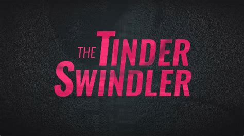 The Tinder Swindler Trailer Will Make You Think Twice About Using