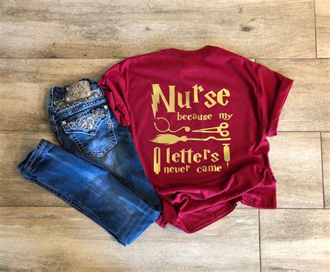 Harry Potter Inspired Nurse Shirt Nurse Because My Letters Etsy