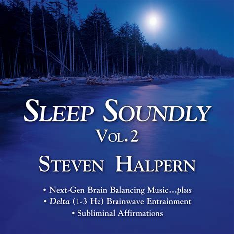 Sleep Soundly Vol 2 By Steven Halpern On Spotify