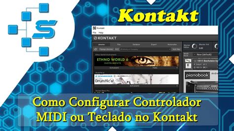 Como Configurar Controlador Midi Ou Teclado No Kontakt Youtube