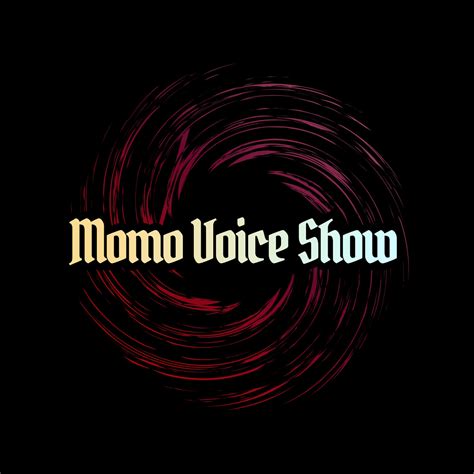 Momo Voice Show
