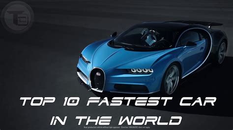 Top 10 Fastest Car In The World 2017 Youtube