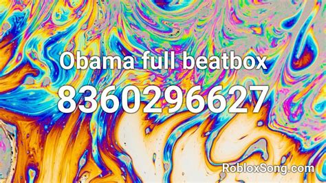 Obama Full Beatbox Roblox Id Roblox Music Codes