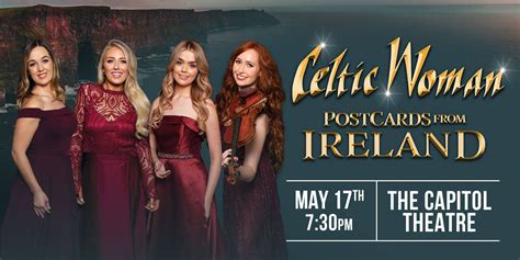 Celtic Woman Postcards From Ireland The Capitol Theatre