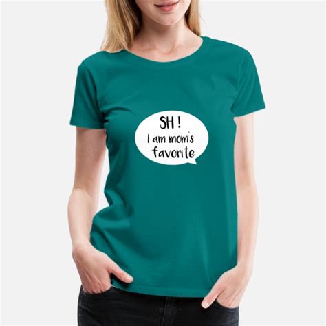 Shop Moms Favorite T Shirts Online Spreadshirt
