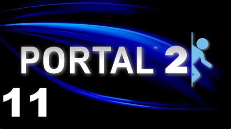Portal 2 Folge 11 Neue Tests Deutsch Youtube
