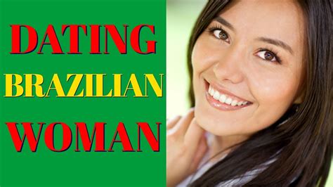 Why Dating A Brazilian Woman 10 Reasons Why You Should Youtube