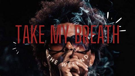 The Weeknd Take My Breath Lyrics Youtube