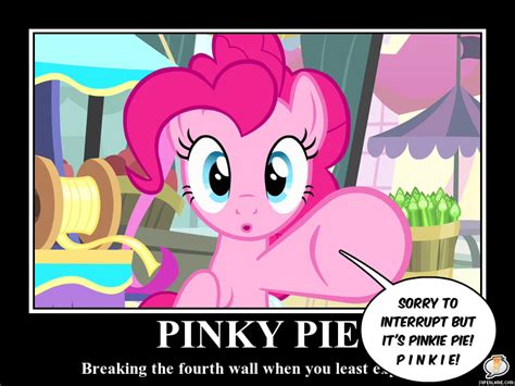 We'll take the example of deadpool of marvel comics and from the latest 2 deadpool movies. Pinkie Pie breaking the fourth wall when you least expect ...
