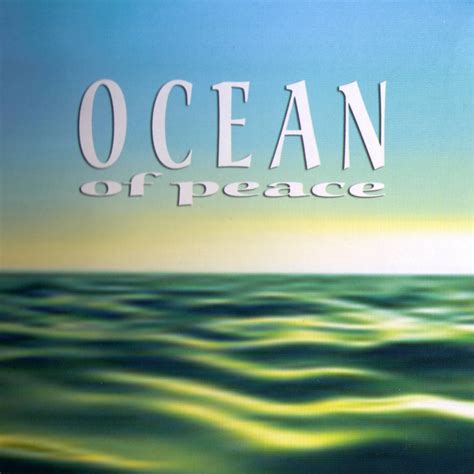 Ocean Of Peace Compilation By Various Artists Spotify