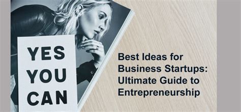 Best Ideas For Business Startups Ultimate Guide To Entrepreneurship