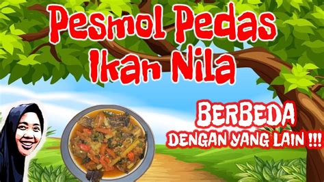 Cara membuat ikan kembung pesmol super simple dan mudah banget cara membuatnya dengan bahan dan bumbu yang. Pesmol Pedas Ikan Nila #resep #pesmol #ikannila # ...