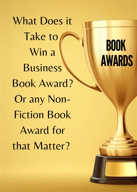 What Does It Take To Win A Business Book Award Or Any Non Fiction Book