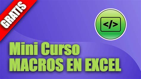 Mini Curso Gratuito De Macros En Excel Excel Lover