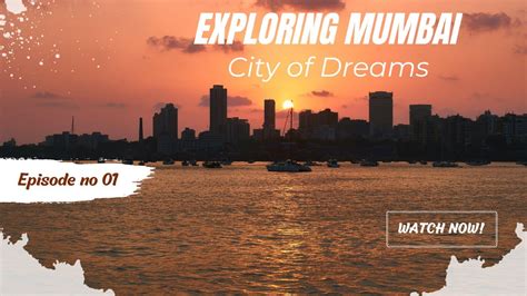 Mumbai Unveiled Discover The Heart Of Indias City Of Dreams Youtube