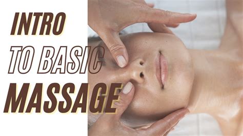 Intro To Basic Facial Massage Youtube