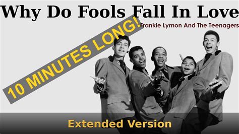 Why Do Fools Fall In Love Extended Version Frankie Lymon And The Teenagers Youtube