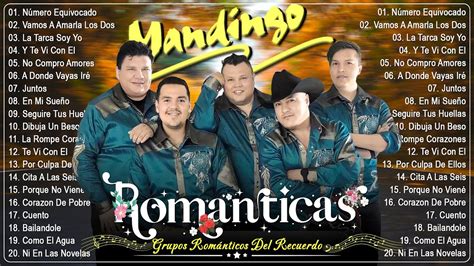 Grupo Mandingo Exitos Sus Mejores Canciones Puras Romanticas Mix 2023