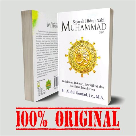 Nabi muhammad saw adalah manusia pilihan yang diutus allah swt untuk menyebarkan agama islam di muka bumi. Buku Sejarah Hidup Nabi Muhammad SAW - Ustadz Abdul Somad ...