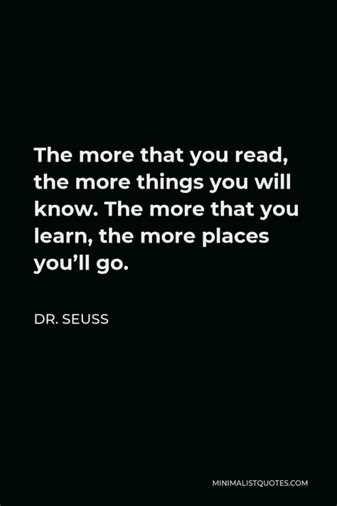 Dr Seuss Quote The More That You Read The More Things You Will Know