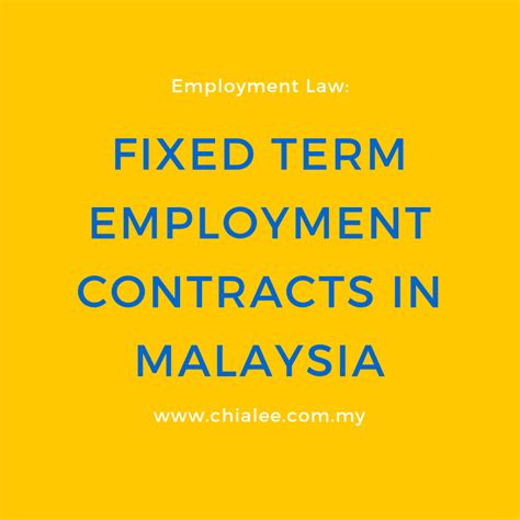 What steps must i take? Employment Law: Fixed Term Employment Contracts in Malaysia