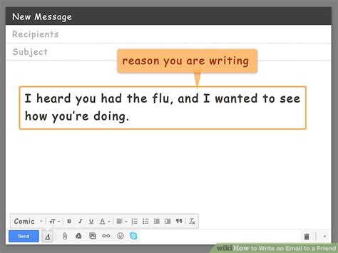 The reason for your email. How to Write an Email to a Friend (with Pictures) - wikiHow