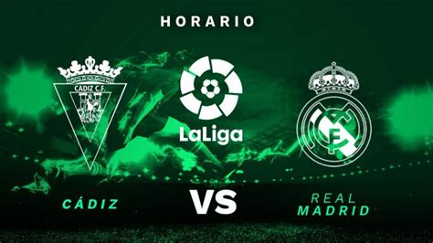 Cádiz Real Madrid Dónde Ver En Directo Online Gratis Y Por Tv El Partido Hoy