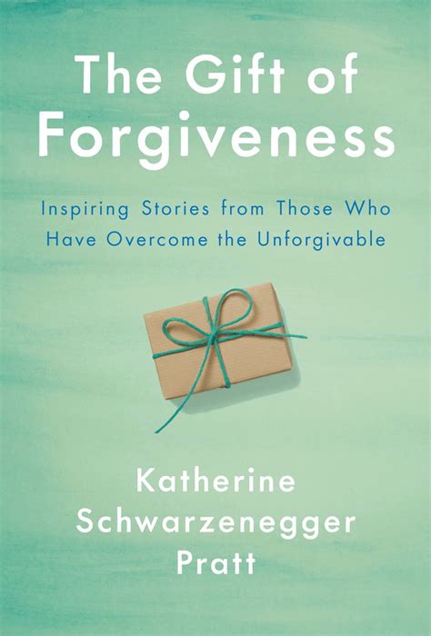The T Of Forgiveness Inspiring Stories From Those Who Have