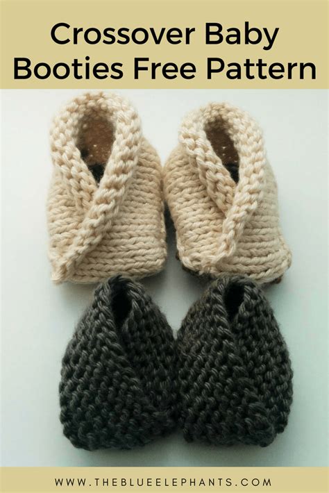 The knit stitch and the purl stitch.if you can knit these basic knitting stitches, you can knit any (or all) of the blanket knitting patterns here. Crossover Baby Booties FREE Knitting Pattern