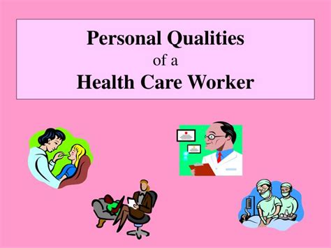 Ppt Personal Qualities Of A Health Care Worker Powerpoint